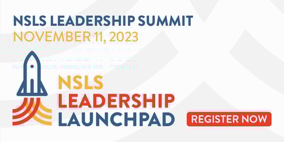 NSLS Leadership Summit | November 11, 2023 | NSLS Leadership Launchpad | Register Now