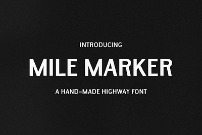 Mile Marker Font all caps badge branding custom font design font hand lettering handmade heritage highway logo nostalgia restro signage type typography vintage