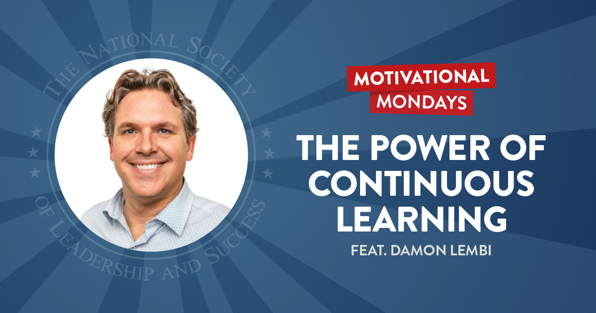 The Power of Continuous Learning (Feat. Damon Lembi)